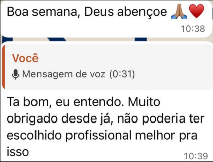 Mensagem de Ariana: muito obrigada desde já, não poderia ter escolhido profissional melhor para isso.
